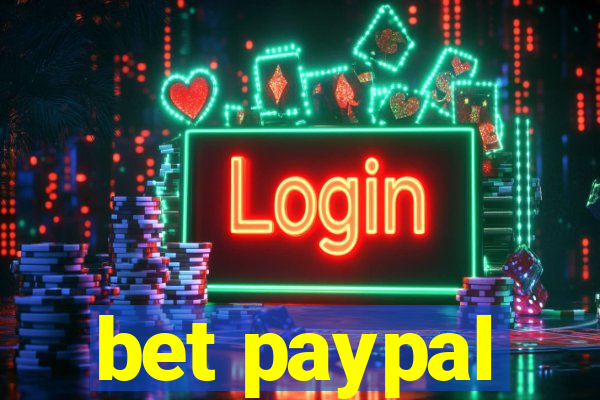 bet paypal